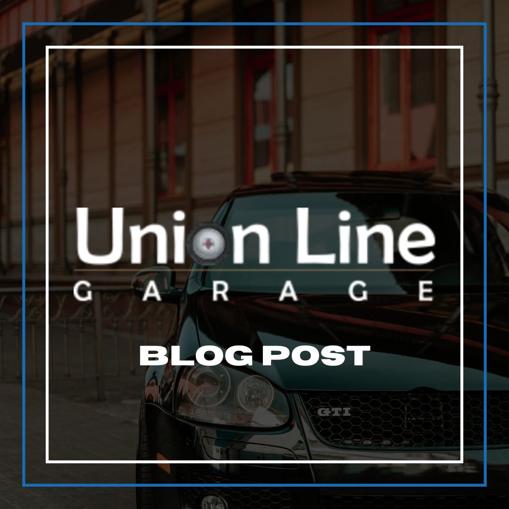 Union Line Garage Blog Post